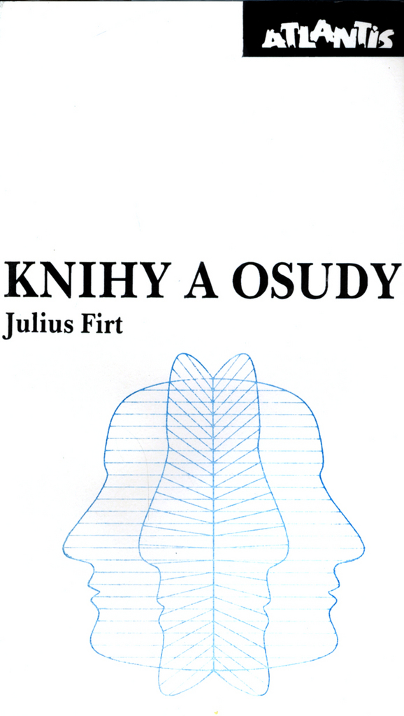 Knihy a osudy - Julius Firt