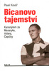Bicanovo tajemství - Pavel Kovář