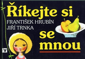 Øíkejte si se mnou