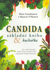 Candida - základní kniha a kuchařka -  Gustafsonová