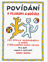 Povídání o pejskovi a kočičce, Jak spolu hospodařili a ještě o všelijakých jiných věcech