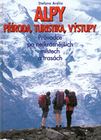 Alpy příroda, turistika, ... - Stefano Ardito