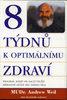 8 týdnů k optimálnímu zdraví - Andrew Weil