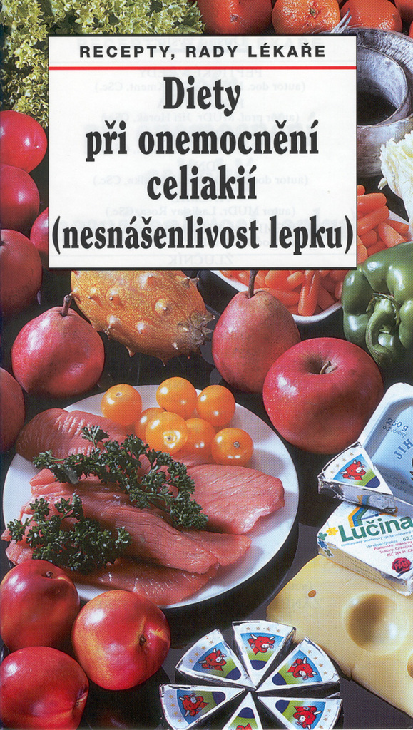 Diety při onemocnění celiakií (nesnášenlivost lepku) - Oldřich Pozler