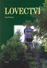 Lovectví rozš.vyd. - Josef Drmota