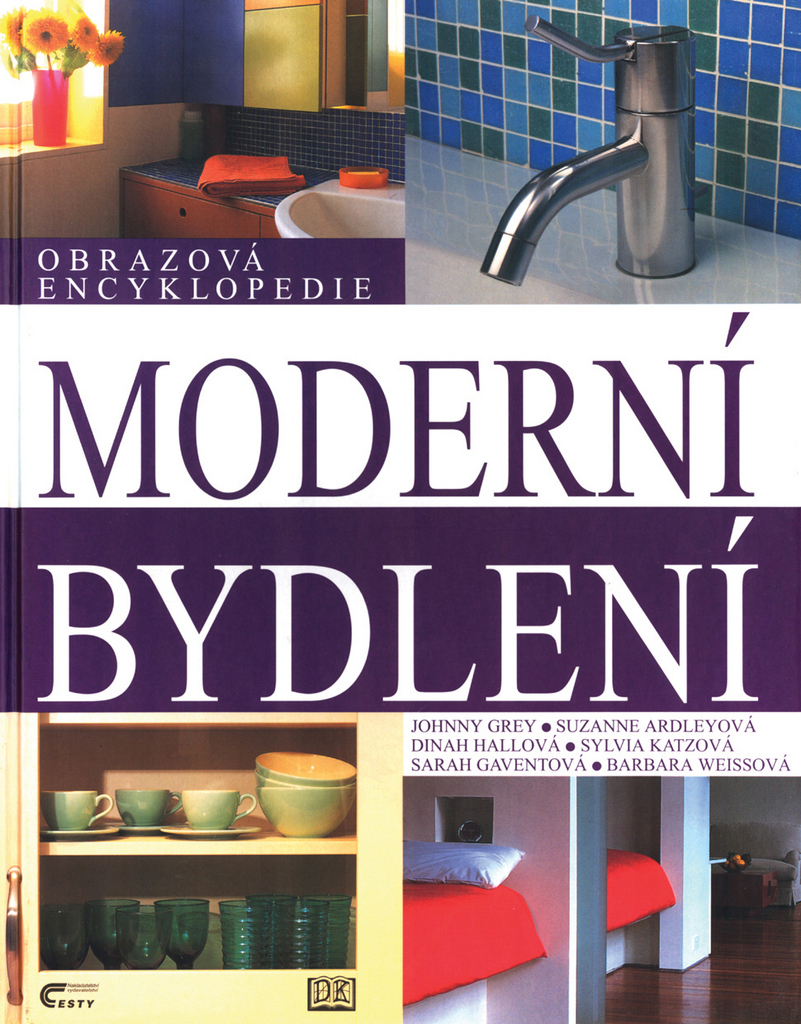 Moderní bydlení, obrazová encyklopedie - kolektiv autorů