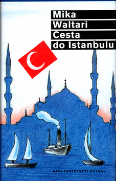 Cesta do Istanbulu - Mika Waltari