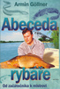 Abeceda rybáře - Armin Göllner