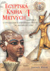 Egyptská kniha mrtvých I. - Jaromír Kozák