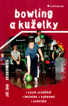 Bowling a kuželky - Jiří John; Antonín Nosek