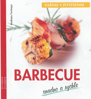 BARBECUE, SNADNO A RYCHLE