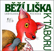 Běží liška k Táboru - Ladislava Pechová; Ladislava Pechová
