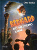 Bernard od Šíleného koně - Otto Janka