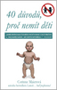 40 důvodů, proč nemít děti - Coriinne Maierová