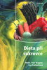 Dieta při cukrovce - Petr Wagner; Eva Patlejchová