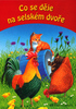 Co se děje na selském dvoře - Gisela Fischer