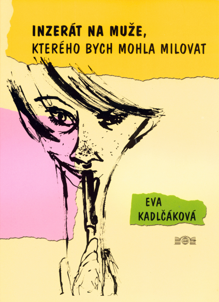 Inzerát na muže, kterého bych mohla milovat - Eva Kadlčáková