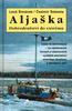 Aljaška - Leoš Šimánek; Čestmír Šebesta