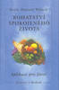 Bohatství spokojeného života - Neale Donald Walsch