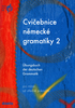 Cvičebnice německé gramatiky 2 - Zuzana Raděvová