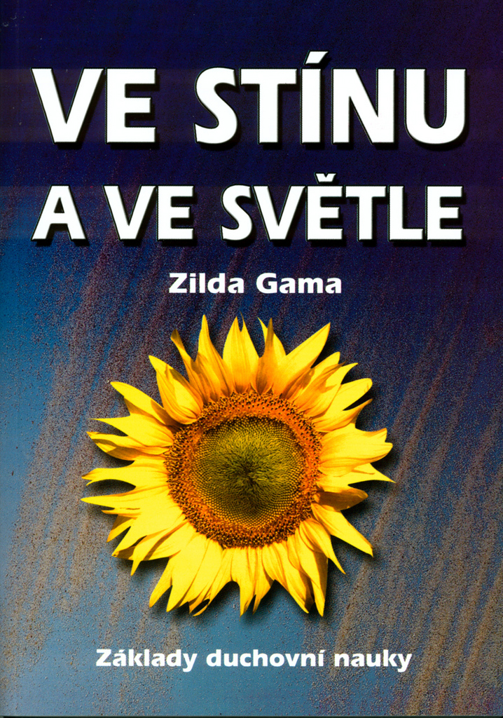 Ve stínu a ve světle - Zilda Gama