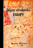 Dějiny středověké Evropy - Václav Drška; Dana Picková
