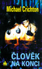 Člověk na konci - Michael Crichton