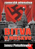 Bitva o Moskvu - Janusz Piekalkiewicz