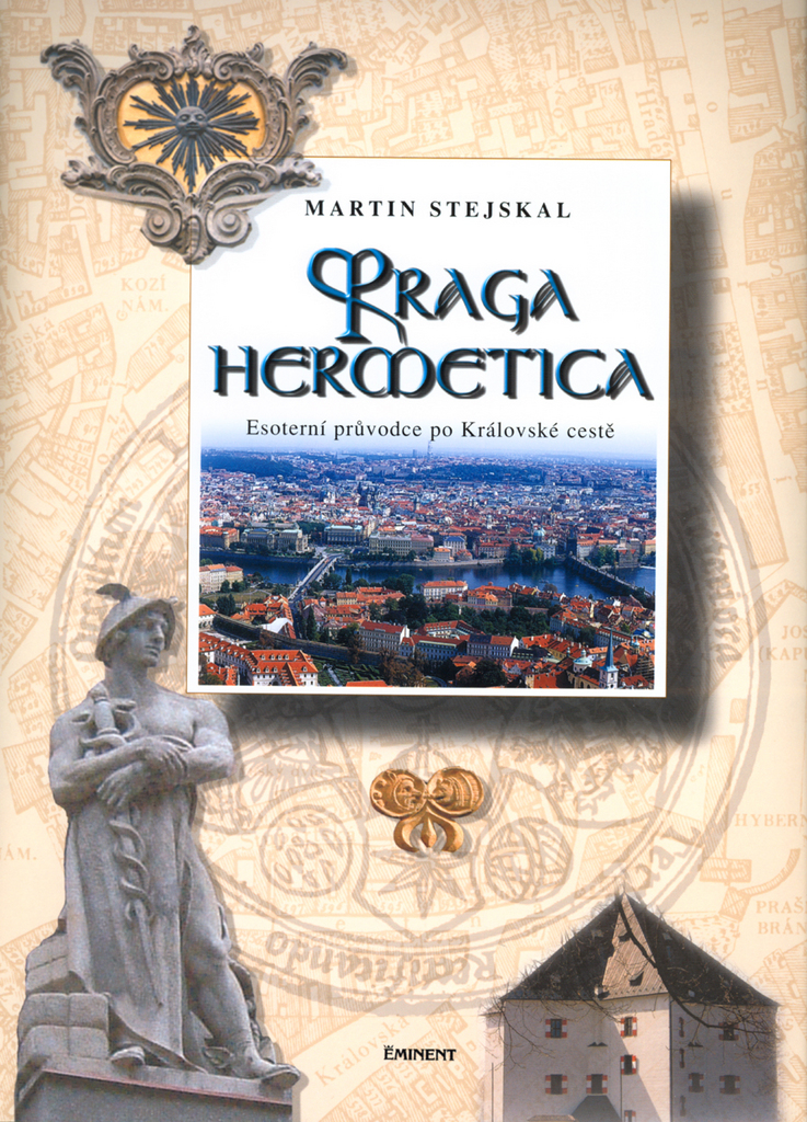 Praga hermetica - Martin Stejskal
