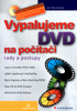 Vypalujeme DVD na počítači - Jan Pecinovský