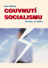 Couvnutí socialismu - Ivan Hlivka