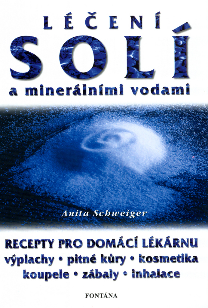 Léčení solí a minerálními vodami - Anita Schweiger