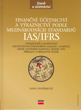 Finanční účetnictví a výkaznictví podle mezinárodních standardů IAS/IFRS