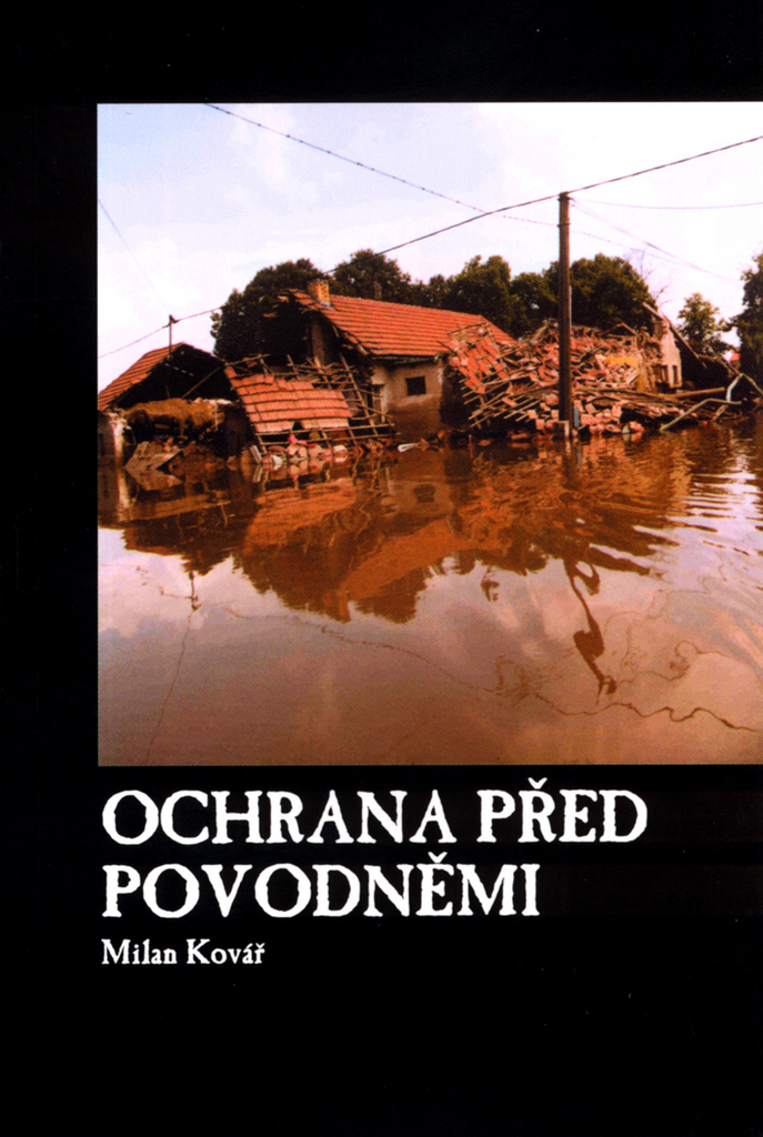 Ochrana před povodněmi - Milan Kovář