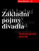 Základní pojmy divadla - Pavel Pavlovský