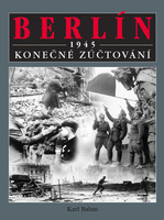 Berlín 1945 Konečné zúčtování - Karl Bahm