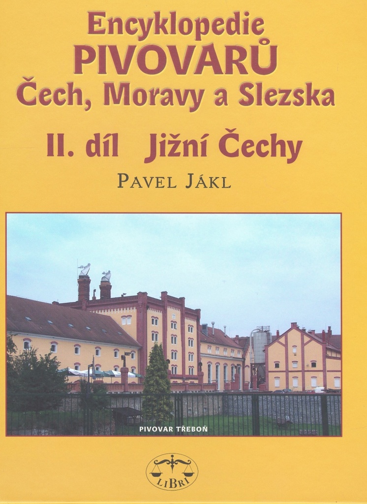 Encyklopedie pivovarů Čech, Moravy a Slezska II. díl - Pavel Jákl