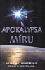 Apokalypsa míru - Edwin L. Clonts; Nicholas C. Demetry