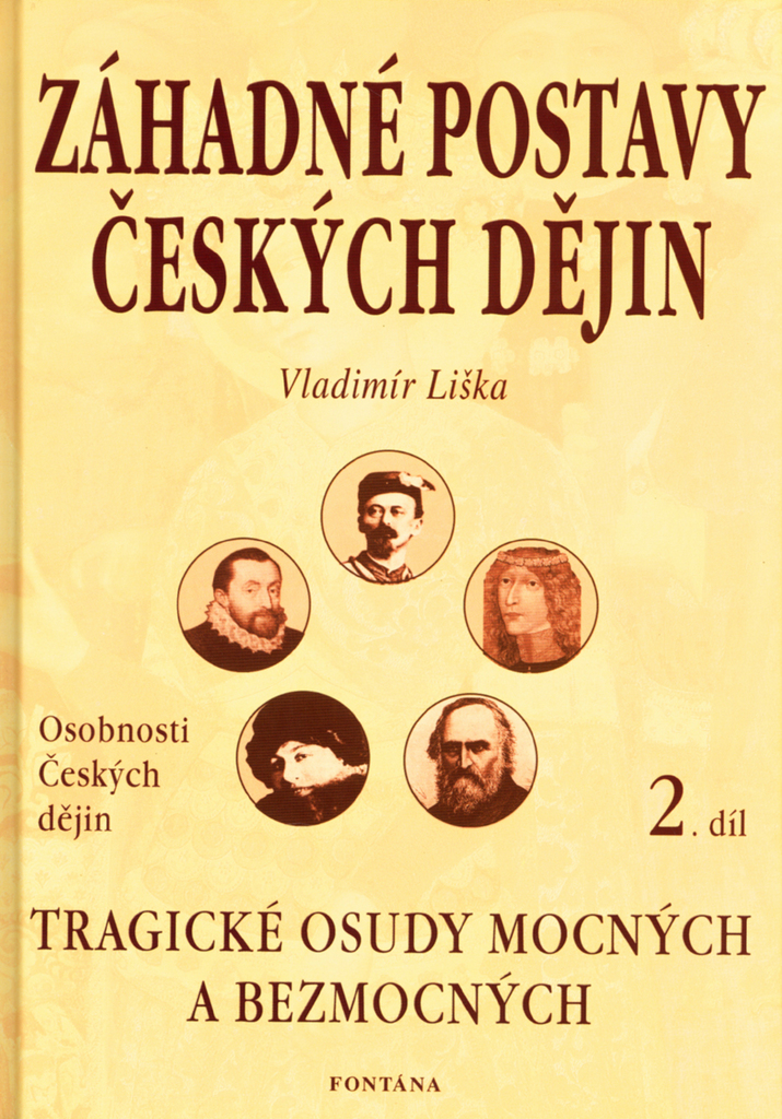 Záhadné postavy českých dějin 2.díl - Vladimír Liška