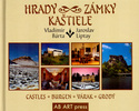 Hrady, zámky, kaštiele-tvr.v. - Vladimír Bárta; Jaroslav Liptay