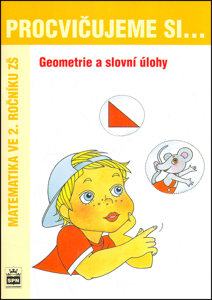 Procvičujeme si ...Geometrie a slovní úlohy 2.r.Geometrie a slovní úlohy - Michaela Kaslová
