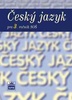 Český jazyk pro 3. ročník SOŠ - Marie a kol. Čechová