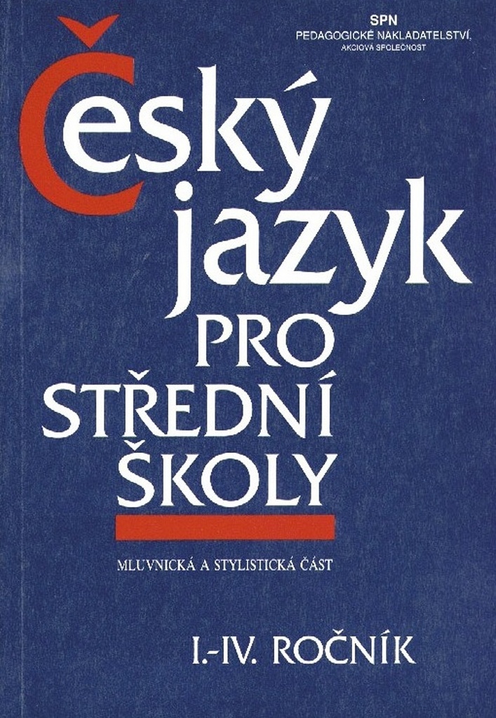 Český jazyk pro střední školy I.-IV. ročník - Zdeněk Hlavsa