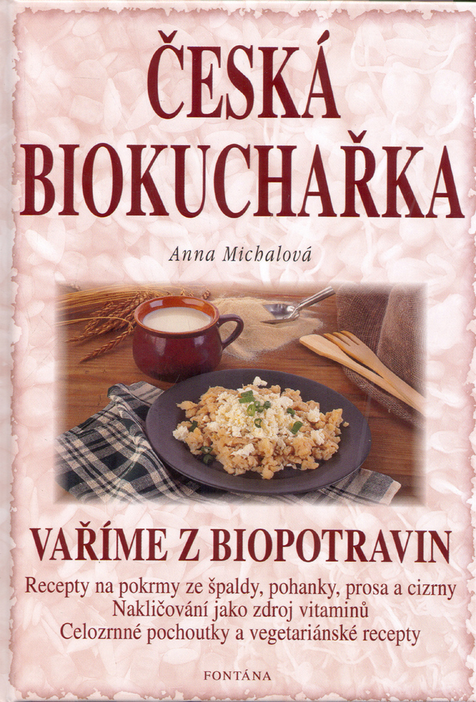 Česká biokuchařka - Anna Michalová