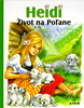 Heidi život na Poľane - Marie-José Maury; Marie-José Maury
