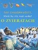 500 zaujímavostí, ktoré by ste mali vedieť o zvieratách - 