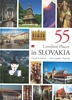 55 loveliest places in Slovakia - Jozef Leikert; Alexander Vojček