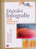 Digitální fotografie Tisk - Jon Canfield; Tim Grey