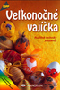 Veľkonočné vajíčka, 2731 Rozličné techniky zdobenia