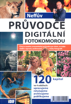 Neffův průvodce digitální fotokomorou - Ondřej Neff